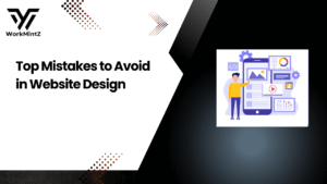 Top Mistakes to avoid in Website Design